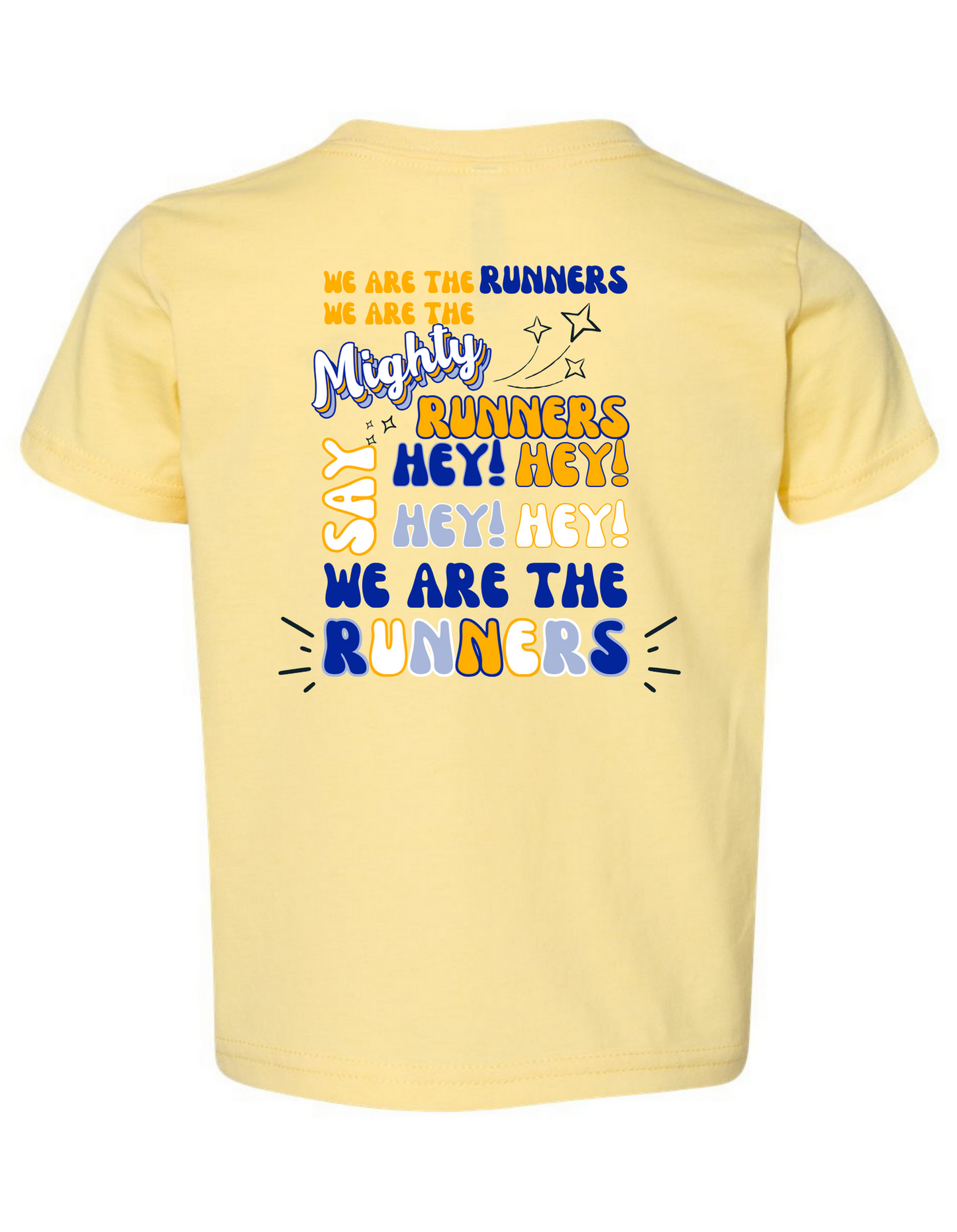 We are the Mighty Runners, tee toddler through adult in multiple colors