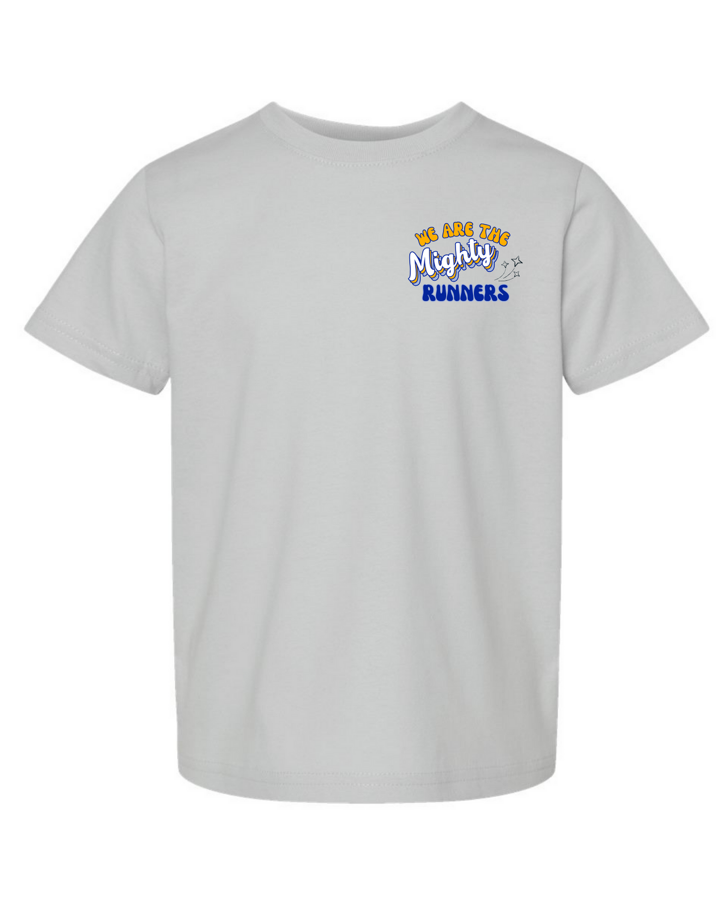 We are the Mighty Runners, tee toddler through adult in multiple colors