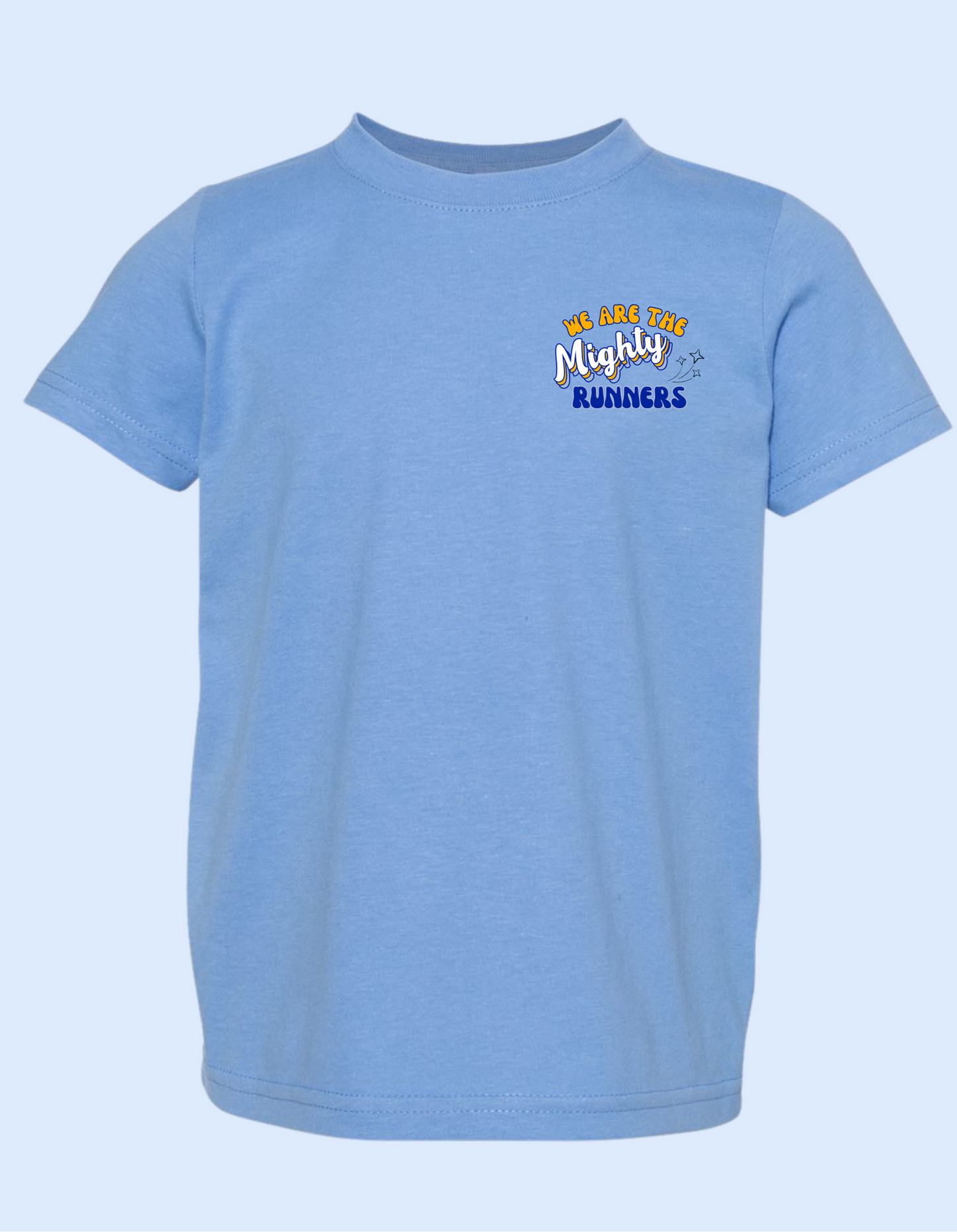 We are the Mighty Runners, tee toddler through adult in multiple colors