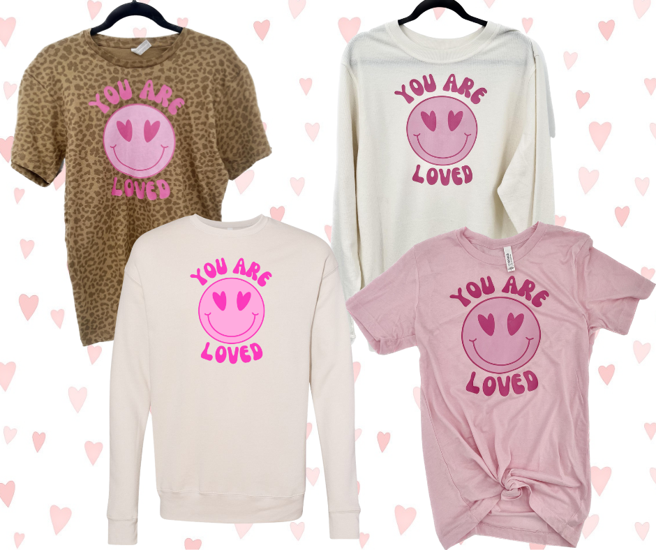 YOU ARE LOVED, multiple adult options